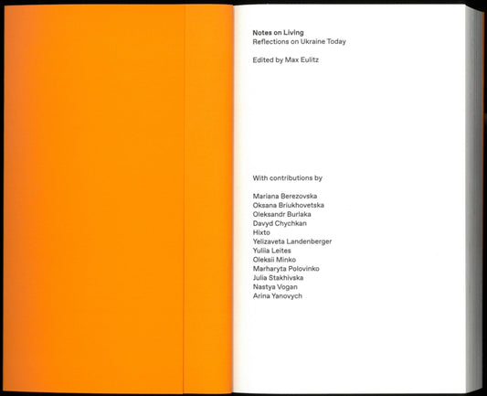 Notes on Living: Reflections on Ukraine Today edited by Max Eulitz