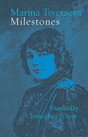 Milestones by Marina Tsvetaeva