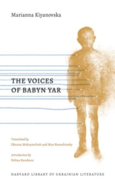 The Voices of Babyn Yar by Marianna Kiyanovska