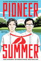 Pioneer Summer: A Novel by Kateryna Sylvanova and Elena Malisova