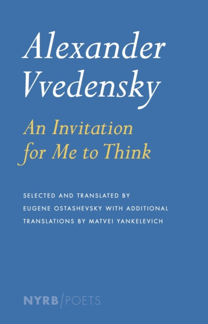 An Invitation For Me To Think by Alexander Vvedensky