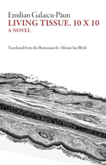 Living Tissue, 10 x 10 by Emilian Galaicu-Păun