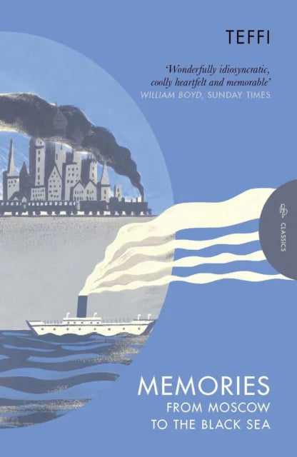 Memories: From Moscow to the Black Sea by Teffi