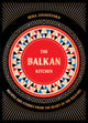 The Balkan Kitchen : Recipes and Stories from the Heart of the Balkans by Irina Janakievska