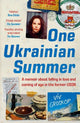 One Ukrainian Summer: A Memoir About Falling in Love and Coming of Age in the Former USSR by Viv Groskop