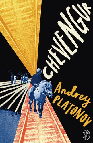 Chevengur by Andrey Platonov