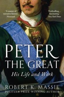 Peter the Great by Robert K. Massie