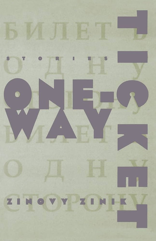 One Way Ticket by Zinovy Zinik