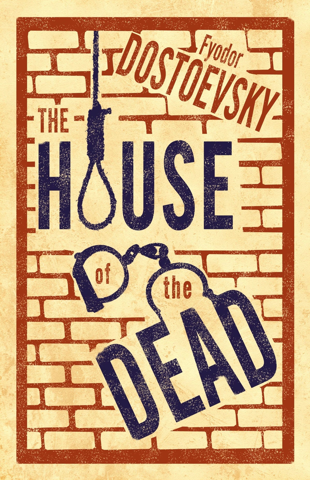 The House of the Dead by Fyodor Dostoevsky