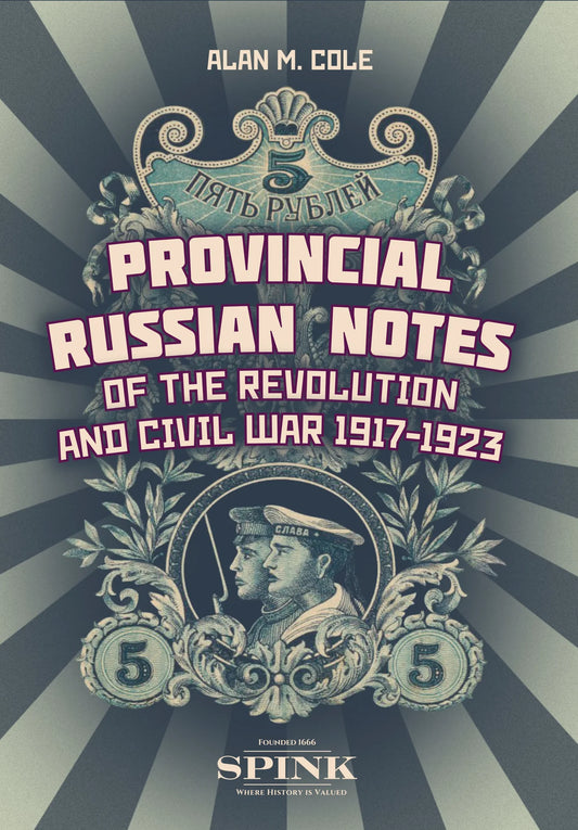 Provincial Russian Notes of the Revolution and Civil War 1917-1923 by Alan M Cole