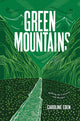 Green Mountains: Walking the Caucasus with Recipes by Caroline Eden