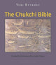 The Chukchi Bible by Yuri Rytkheu