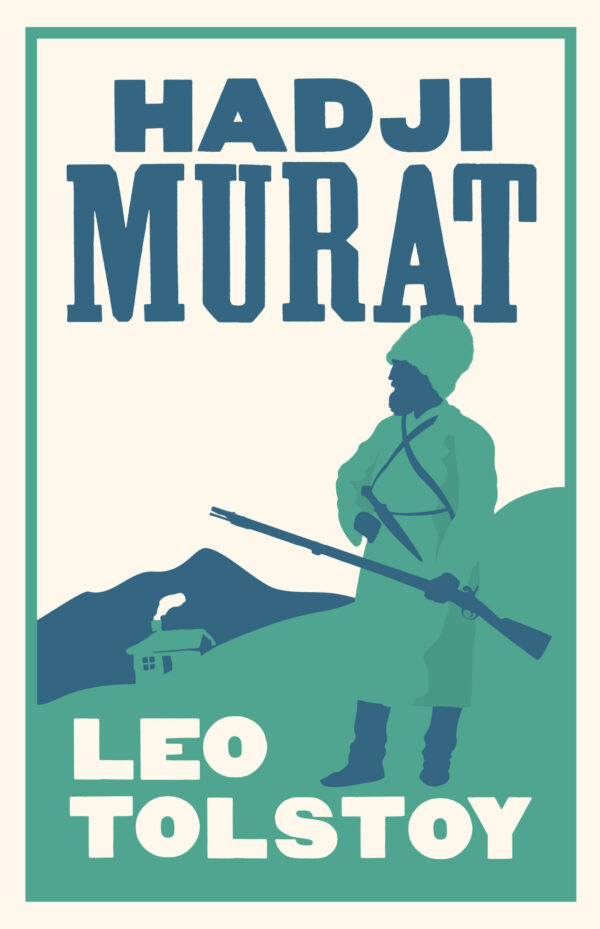 Hadji Murat by Leo Tolstoy
