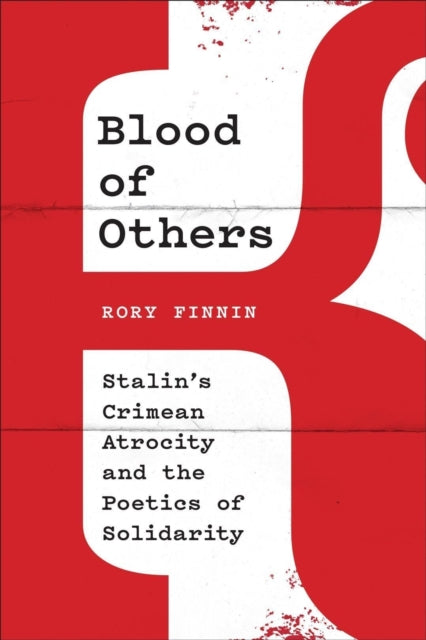 Blood of Others by Rory Finnin