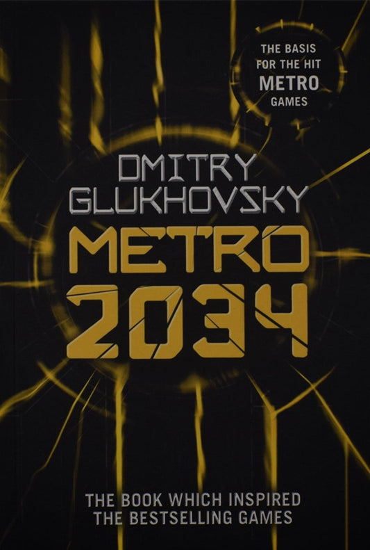 Metro 2034 by Dmitry Glukhovsky