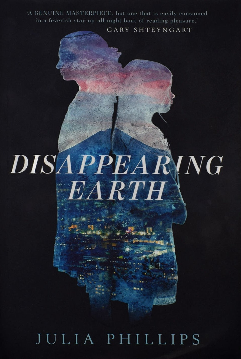 Disappearing Earth by Julia Phillips