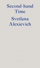 Second-hand Time by Svetlana Alexievich