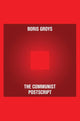 The Communist Postscript by Boris Groys