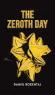 The Zeroth Day by Daniil Rozental