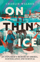 On Thin Ice by Charlie Walker