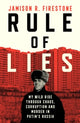 Rule of Lies: My Wild Ride Through Chaos, Corruption, and Murder in Putin's Russia by Jamison R. Firestone
