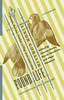 Found Life: Poems, Stories, Comics, a Play and an Interview by Linor Goralik