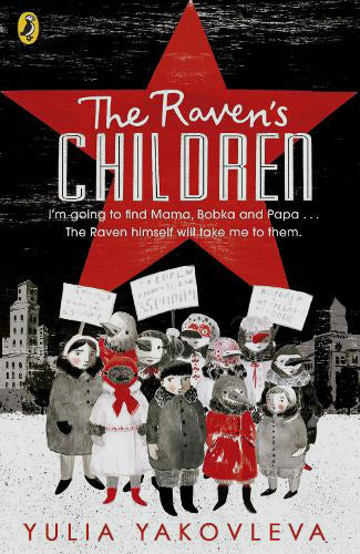 The Raven's Children by Yulia Yakovleva, translated by Ruth Ahmedzai Kemp