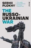 The Russo-Ukrainian War by Serhii Plokhy