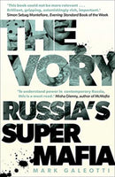 The Vory: Russia's Super Mafia by Mark Galeotti