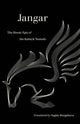 Jangar: The Heroic Epic of the Kalmyk Nomads translated by Saglar Bougdaeva