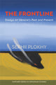 The Frontline: Essays on Ukraine's Past and Present by Serhii Plokhy