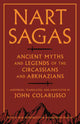Nart Sagas: Ancient Myths and Legends of the Circassians and Abkhazians edited by John Colarusso