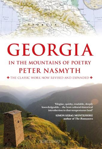 Georgia: In the Mountains of Poetry by Peter Nasmyth