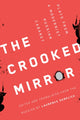 The Crooked Mirror: Plays from a Modernist Russian Cabaret edited by Laurence Senelick