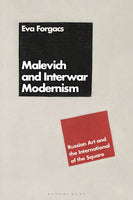 Malevich and Interwar Modernism by Eva Forgacs