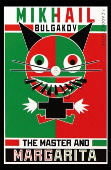 The Master and Margarita by Mikhail Bulgakov