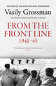 From the Front line – 1941-45 by Vasily Grossman