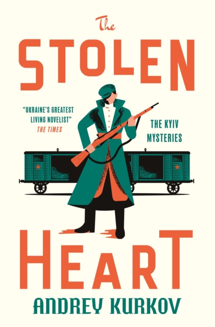 The Stolen Heart: The Kyiv Mysteries by Andrey Kurkov