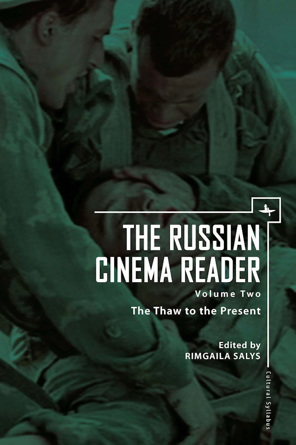 The Russian Cinema Reader (Volume II, The Thaw to the Present)