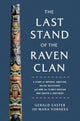 The Last Stand of the Raven Clan: A Story of Imperial Ambition, Native Resistance and How the Tlingit-Russian War Shaped a Continent by Gerald Easter, Mara Vorhees