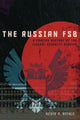 The Russian FSB : A Concise History of the Federal Security Service by Kevin P. Riehle