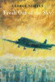 Fresh Out of the Sky by George Szirtes