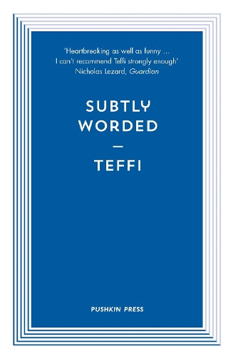 Subtly Worded and Other Stories by Teffi