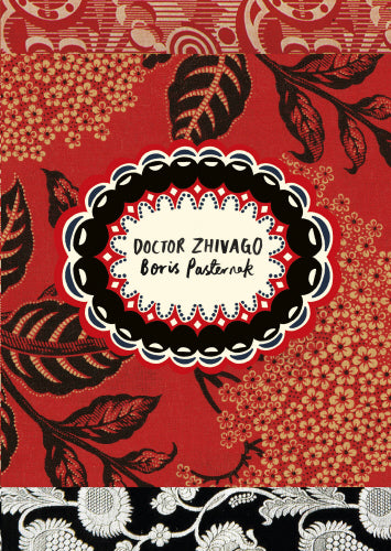 Doctor Zhivago by Boris Pasternak, translated by Richard Pevear and Larissa Volokhonsky(Vintage Classic Russians Series)