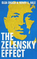The Zelensky Effect by Olga Onuch and Henry E. Hale