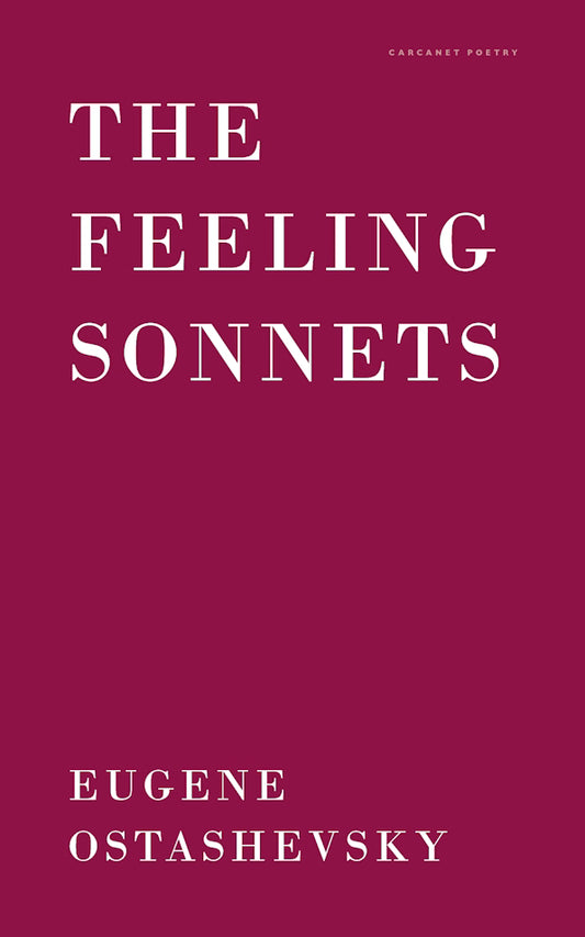 The Feeling Sonnets by Eugene Ostashevsky