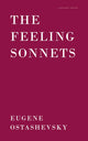 The Feeling Sonnets by Eugene Ostashevsky