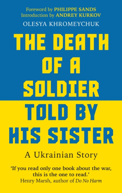 The Death of a Soldier Told by His Sister by Olesya Khromeychuk