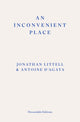 An Inconvenient Place by Jonathan Littel and Antoine d'Agata
