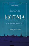 Estonia: A Modern History by Neil Taylor